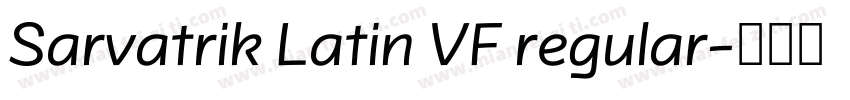 Sarvatrik Latin VF regular字体转换